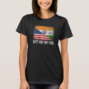 American Flag & India Flag Best Pop Pop Ever Famil T-Shirt