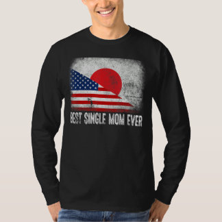 American Flag & Japan Flag Best Single Mum Ever Fa T-Shirt