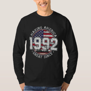 American Flag Making America Great Since 1992 Born T-Shirt