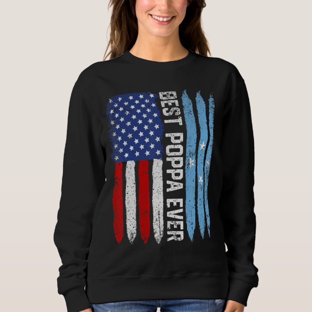 American Flag Micronesia Flag Best Poppa Ever Fami Sweatshirt (Front)