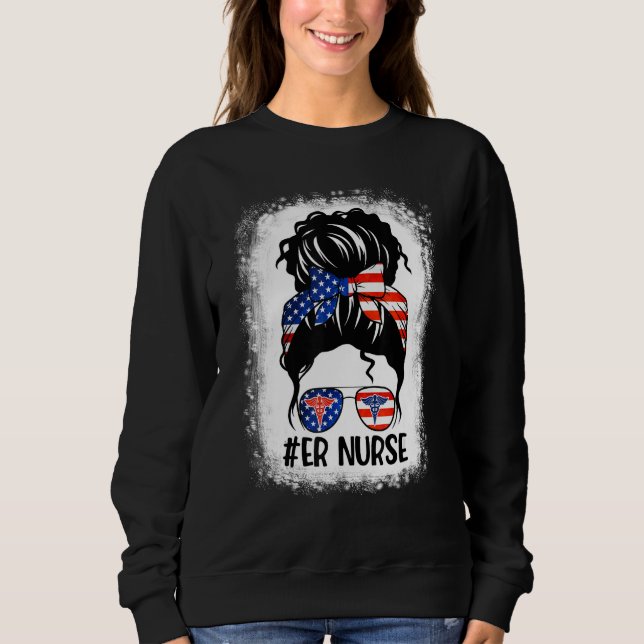 American Flag Patriotic ER Nurse Messy Bun Women 4 Sweatshirt (Front)