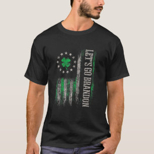 American Flag Patriots Let's Go Brandon St Patrick T-Shirt
