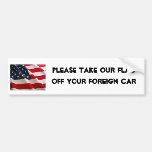 american flag picture, please take our flag off... bumper sticker