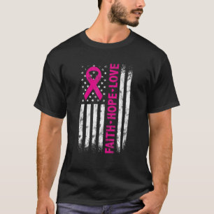 American Flag Pink Ribbon Faith Hope Love Cancer A T-Shirt