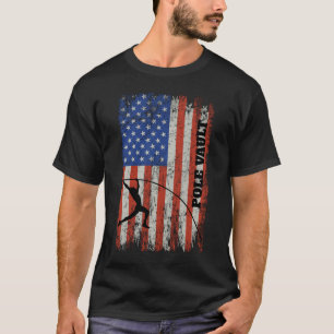 American Flag Pole Vault - Distressed Look Pole Va T-Shirt