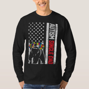 American Flag Single Dad Bear Autism Awareness Fam T-Shirt