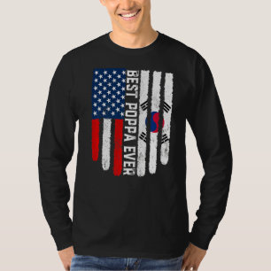 American Flag South Korea Flag Best Poppa Ever Fam T-Shirt