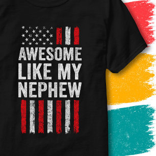 American Flag Stars Stripes Awesome Like My Nephew T-Shirt