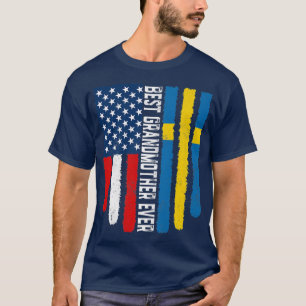 American Flag & Sweden Flag Best Grandmother Ever  T-Shirt