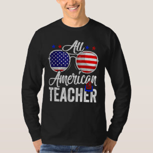 American Flag Teacher 4th Of July Patriotic Men Wo T-Shirt