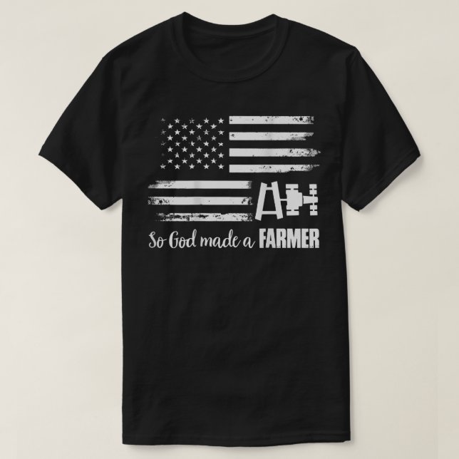 American Flag Tractor So God Made A Farmer Tshirt  (Design Front)