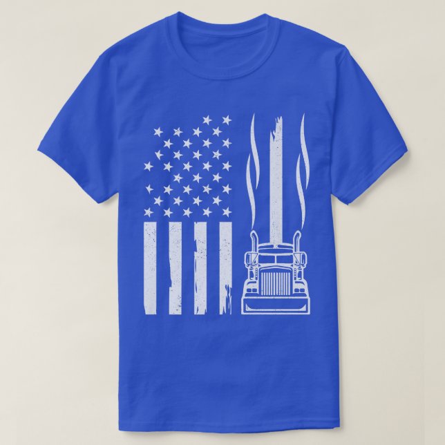 American Flag Truck Driver 18 Wheeler Trucking Tru T-Shirt (Design Front)