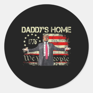 American Flag Trump 2024 Daddys Home We The People Classic Round Sticker