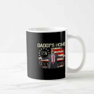 American Flag Trump 2024 Daddys Home We The People Coffee Mug