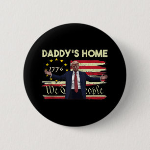 American Flag Trump Daddys Home We The People 45 4 6 Cm Round Badge