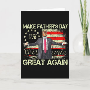 American Flag Trump Make Father's Day Great Again Card