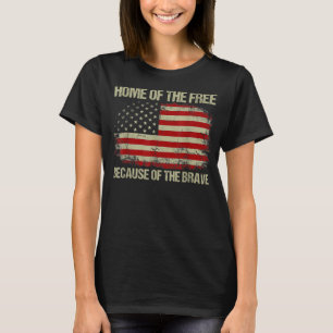 American Flag Veteran For Men Women Kids Home Of T T-Shirt