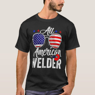American Flag Welder 4th Of July Patriotic Men Wom T-Shirt