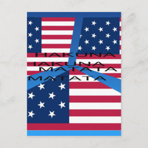 American Flag with Hakuna Matata: Patriotic Design Postcard