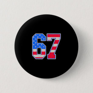 American Flage 67 Six Seven Meme  6 Cm Round Badge