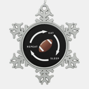 American Football Eat Sleep Repeat Sports Fan Role Snowflake Pewter Christmas Ornament