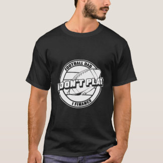 American Football Footballer - Player Football Dad T-Shirt