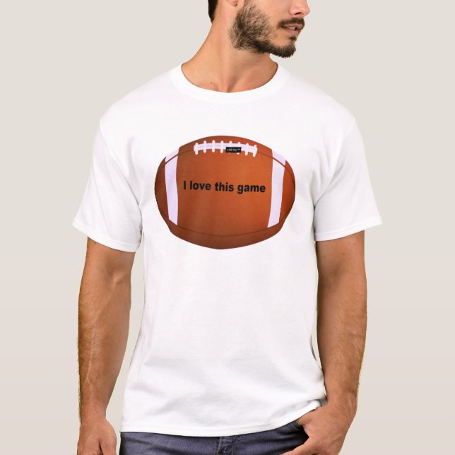 American Football: I Love This Game T-Shirt (Front)