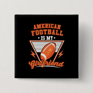 American Football Is My Girlfriend 15 Cm Square Badge