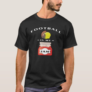 American Football Is My Jam T-Shirt