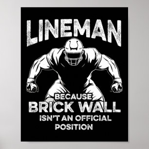 American Football Lineman Brick Wall Funny Quote M Poster