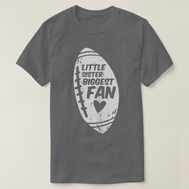 American Football Little Sister Biggest Fan Family T-Shirt (Design Front)