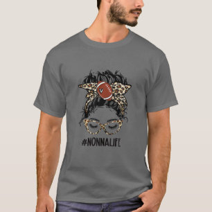 American Football Nonna Life Messy Bun Game Day Mo T-Shirt