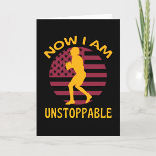 American Football Now I Am Unstoppable Card