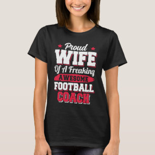 American Football Player  Football Coach Wife T-Shirt