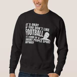 American Football Team Smart People Sport Football Sweatshirt