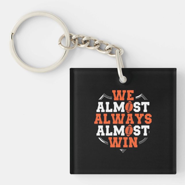 American Football We Almost Win Key Ring (Front)