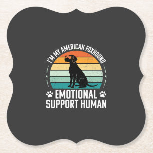 American Foxhound Emotional Support Human Dog Paper Coaster