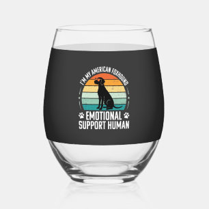 American Foxhound Emotional Support Human Dog Stemless Wine Glass