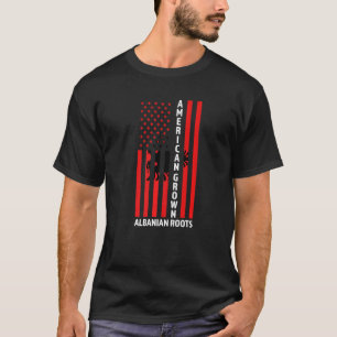 American Grown Albanian Roots Albania Albanian   T-Shirt