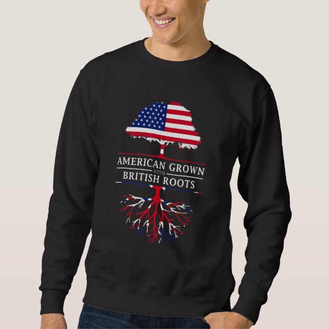 American Grown British Roots  Britain Union Jack Sweatshirt (Front)