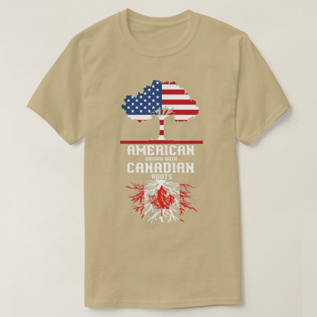 American Grown Canadian Roots Canada T-Shirt (Design Front)