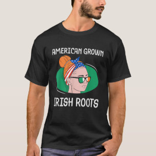 American Grown Irish Roots Family Ireland Us Usa A T-Shirt