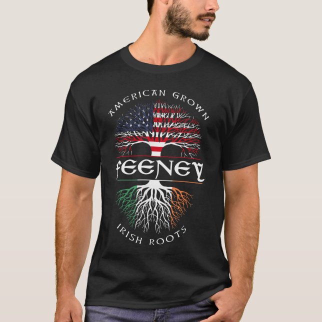 American Grown Irish Roots FEENEY Irish Name T-Shirt (Front)