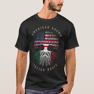 American Grown Italian Roots Italy Flag T-Shirt