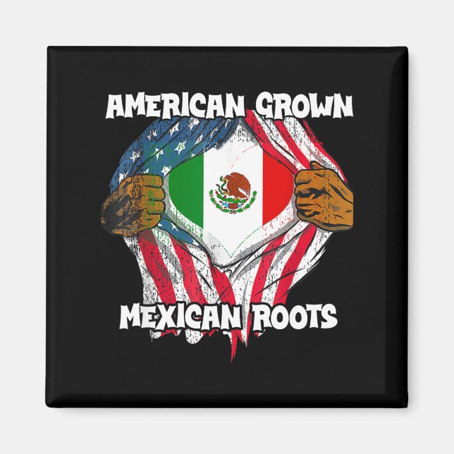 American Grown Mexican Roots Mexico Country Lover  Magnet (Front)