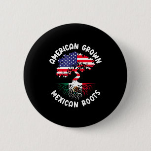 American Grown Mexican Roots Mexico Roots Heritage 6 Cm Round Badge