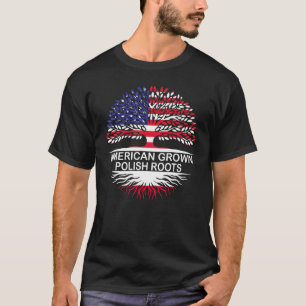 American Grown Polish Roots Poland Flag T-Shirt