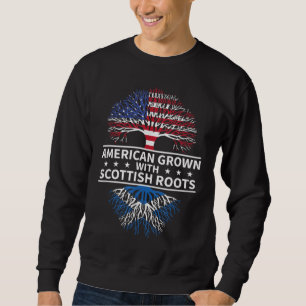 American Grown Scottish Roots Scotland Gift Sweatshirt