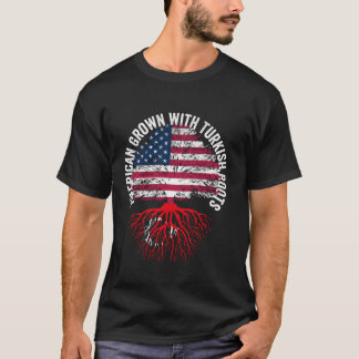 American Grown Turkish Roots Family heritage USA T T-Shirt