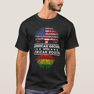 American Grown With African Roots  African Flag T-Shirt
